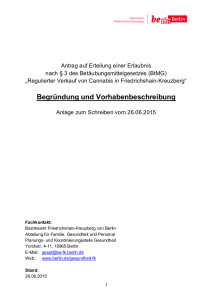  „Regulierter Verkauf von Cannabis in Friedrichshain-Kreuzberg“ - Antrag auf Erteilung einer Erlaubnis